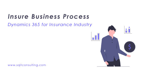 Dynamics 365 for Insurance Industry